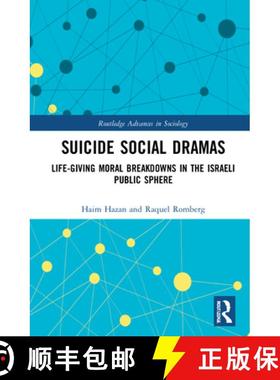 【3-4周达】Suicide Social Dramas: Life-Giving Moral Breakdowns in the Israeli Public Sphere [9780367568702]