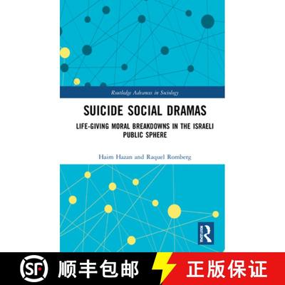 【3-4周达】Suicide Social Dramas: Life-Giving Moral Breakdowns in the Israeli Public Sphere [9780367568702]