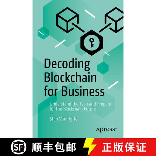 【3-4周达】Decoding Blockchain for Business : Understand the Tech and Prepare for the Blockchain Futu... [9781484261361]
