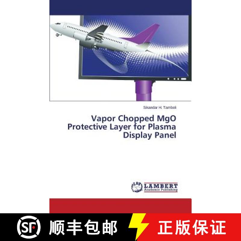 预订 Vapor Chopped MgO Protective Layer for Plasma Display Panel [9783659705090]