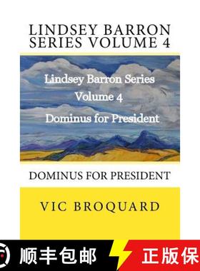 预订 Lindsey Barron Series Volume 4 Dominus for President [9781941415498]