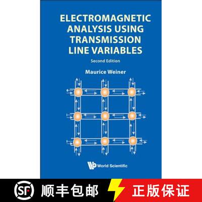 【3-4周达】Electromagnetic Analysis Using Transmission Line Variables (2nd Edition) [9789814287487]