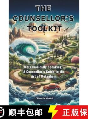 【3-4周达】The Counsellor's Toolkit:  Metaphorically Speaking a Counsellor's Guide to the Art of Meta... [9781763795341]