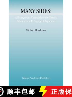 【3-4周达】Many Sides: A Protagorean Approach to the Theory, Practice and Pedagogy of Argument [9781402004025]