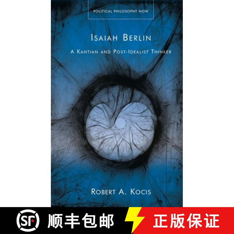 【3-4周达】精装 Isaiah Berlin : A Kantian and Post-Idealist Thinker [9781786838957] - 实物图