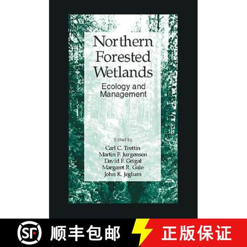 【3-4周达】精装 Northern Forested Wetlands Ecology and Management: Ecology and Management [9781566701778]
