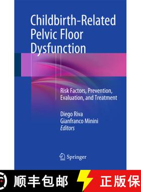 【3-4周达】Childbirth-Related Pelvic Floor Dysfunction: Risk Factors, Prevention, Evaluation, and Tre... [9783319181967]