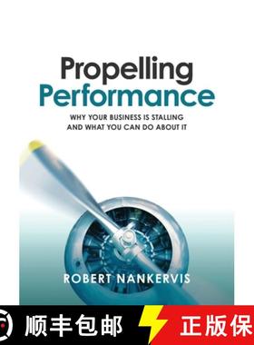 【3-4周达】Propelling Performance: Why your business is stalling and what you can do about it [9781922391216]