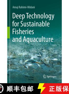 【3-4周达】Deep Technology for Sustainable Fisheries and Aquaculture [9789819949199]