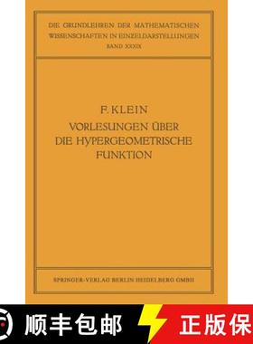【3-4周达】Vorlesungen UEber Die Hypergeometrische Funktion: Gehalten an Der Universitat Goettingen I... [9783662228036]