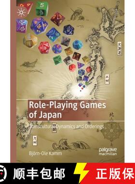 【3-4周达】Role-Playing Games of Japan : Transcultural Dynamics and Orderings [9783030509552]