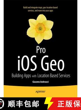 【3-4周达】Pro iOS Geo : Building Apps with Location Based Services (1st ed.) [9781430247043]