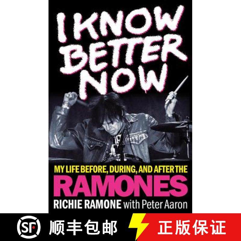 预订 I Know Better Now : My Life Before, During and After the Ramones [9781617137105]