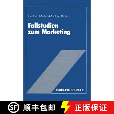 【3-4周达】Fallstudien zum Marketing : Fallbeispiele und Aufgaben für das Marketing-Studium [9783409136105]