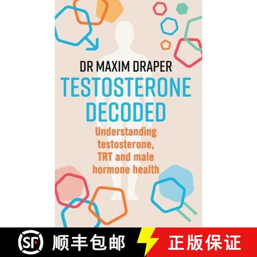 【3-4周达】Testosterone Decoded: Understanding testosterone, TRT and male hormone health [9781781612842]