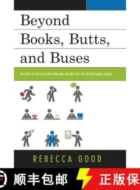 预订 Beyond Books, Butts, and Buses : Ten Steps to Help Assistant Principals Become Effective Instruc... [9781607098799]