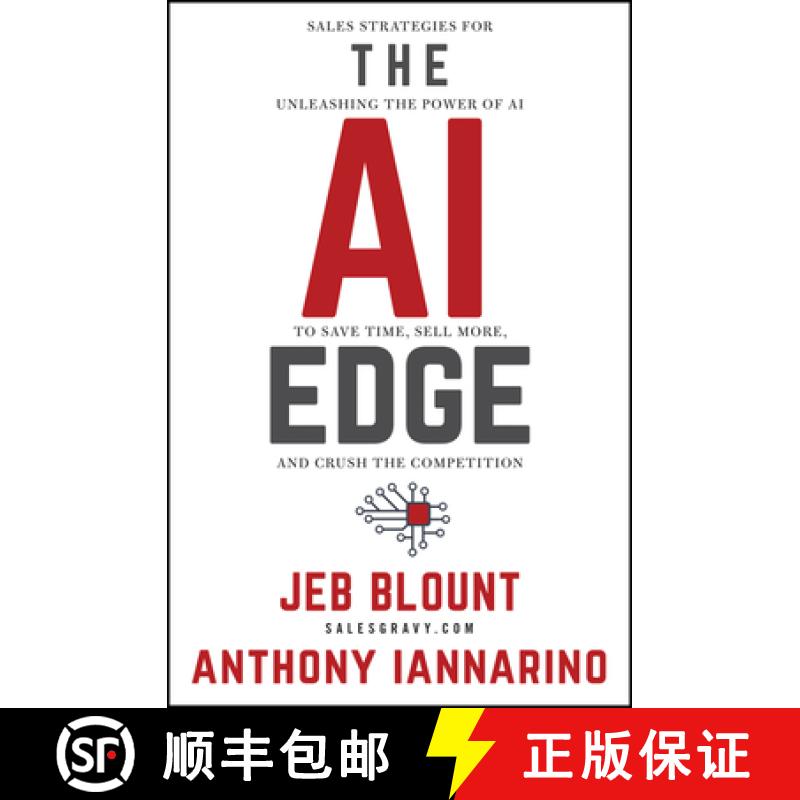 【3-4周达】The AI Edge: Sales Strategies for Unleashing the Power of AI to Save Time, Sell More, and ... [9781394244478]