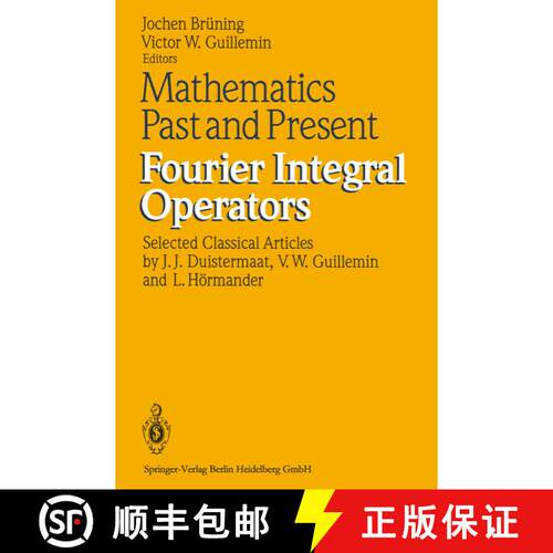 【3-4周达】精装 Mathematics Past and Present: Fourier Integral Operators [9783540567417]