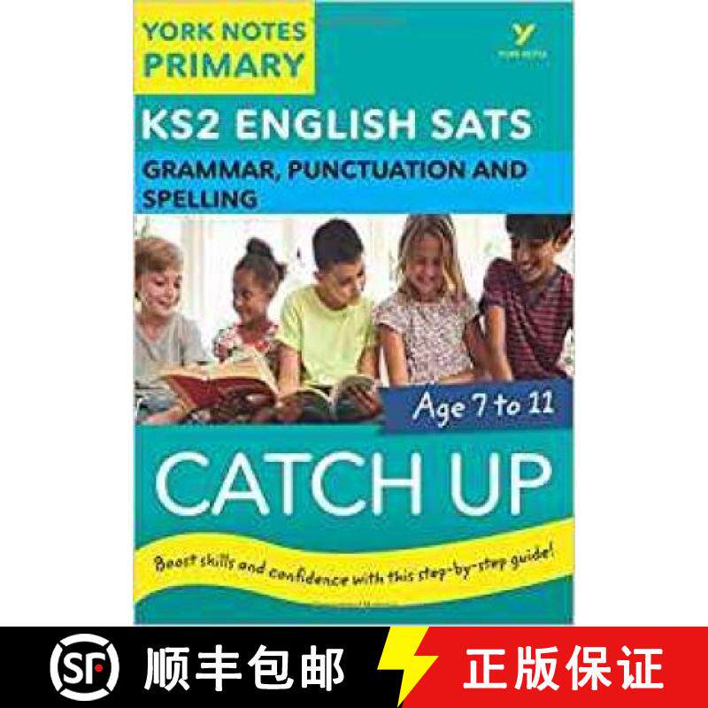 English SATs Catch Up Grammar, Punctuation and Spelling: York Notes for KS2 catch up, revise and be r... [9781292232829]