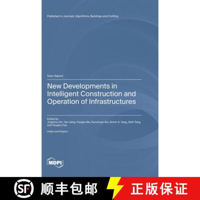 【3-4周达】精装 New Developments in Intelligent Construction and Operation of Infrastructures [9783725876594]