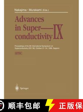 【3-4周达】Advances in Superconductivity IX: Proceedings of the 9th International Symposium on Superc... [9784431684756]