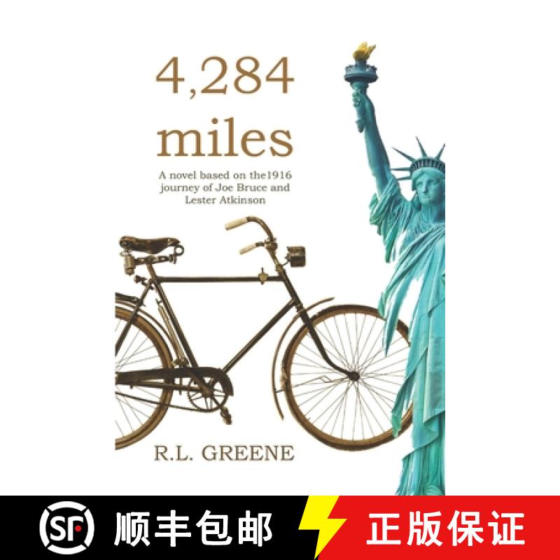 【3-4周达】4284 miles: The 1916 journey of Joe Bruce and Lester Atkinson [9781947803138]
