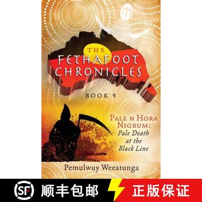 【2-3周达】Pale n Hora Nigrum: Pale Death at the Black Line [9781925666076]