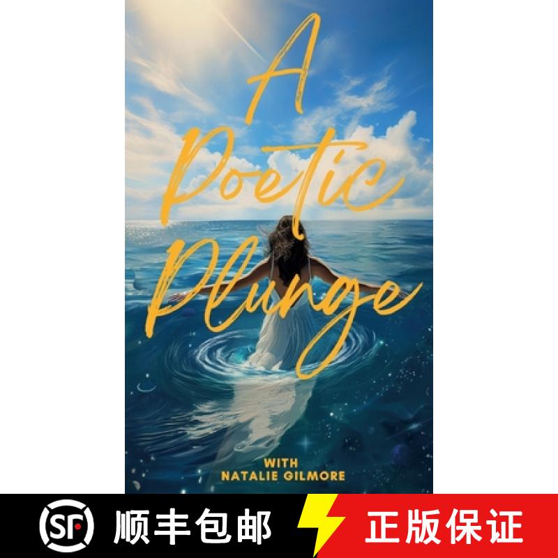 【3-4周达】A Poetic Plunge: With Natalie Gilmore [9783759737199]