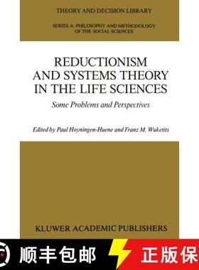 【3-4周达】Reductionism and Systems Theory in the Life Sciences : Some Problems and Perspectives [9789401069410]