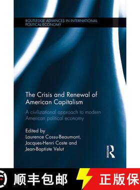 【3-4周达】The Crisis and Renewal of American Capitalism: A Civilizational Approach to Modern America... [9781032098142]