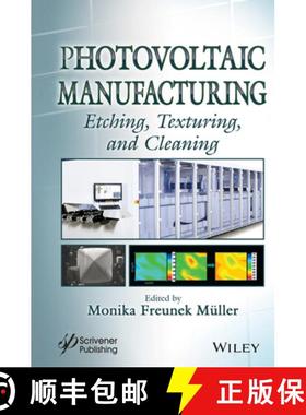 【3-4周达】Texturing, Etching, Cleaning, And Surface Preparation For Silicon Wafer Solar Cells Manufa... [9781119241898]
