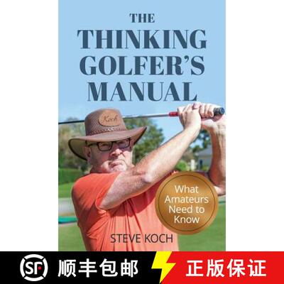 【3-4周达】The Thinking Golfer's Manual: What Amateurs Need to Know [9780999562109]