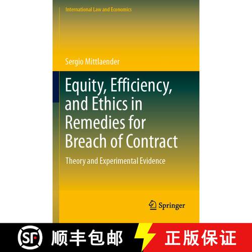 【3-4周达】Equity, Efficiency, and Ethics in Remedies for Breach of Contract : Theory and Experimenta... [9783031108068]