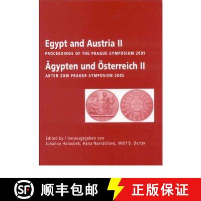 【3-4周达】Egypt and Austria II: Proceedings of a Symposium [9788086277523]