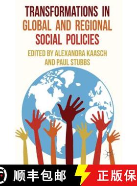 【3-4周达】Transformations in Global and Regional Social Policies [9781137287304]