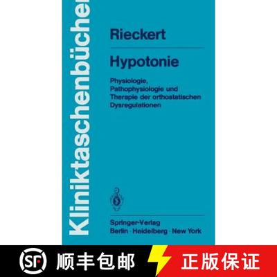 【3-4周达】Hypotonie: Physiologie, Pathophysiologie und Therapie der orthostatischen Dysregulationen [9783540096269]