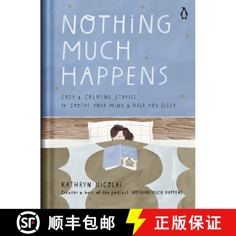 【3-4周达】精装 Nothing Much Happens: Cozy and Calming Stories to Soothe Your Mind and Help You Sleep [9780143135913]图片