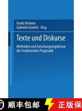 【3-4周达】Texte und Diskurse: Methoden und Forschungsergebnisse der Funktionalen Pragmatik [9783531124896]