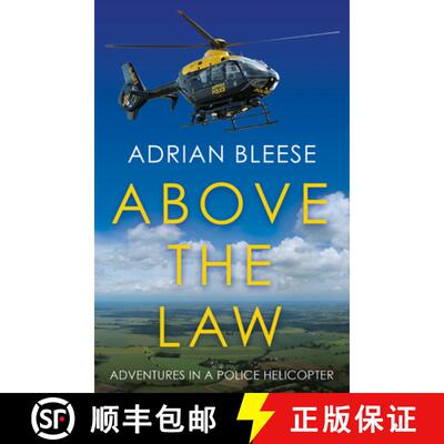 【3-4周达】Above the Law: Adventures in a police helicopter [9781785632624]