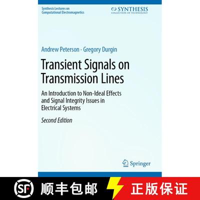【3-4周达】Transient Signals on Transmission Lines: An Introduction to Non-Ideal Effects and Signal I... [9783031472794]