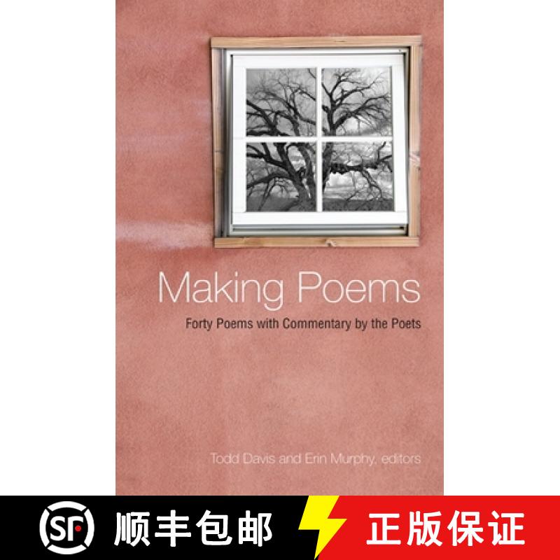 【3-4周达】Making Poems: Forty Poems with Commentary by the Poets [9781438431765]