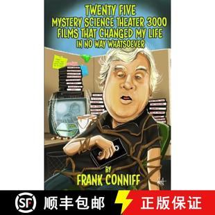 【3-4周达】Twenty Five Mystery Science Theater 3000 Films That Changed My Life In No Way Whatsoever [9780692751978]