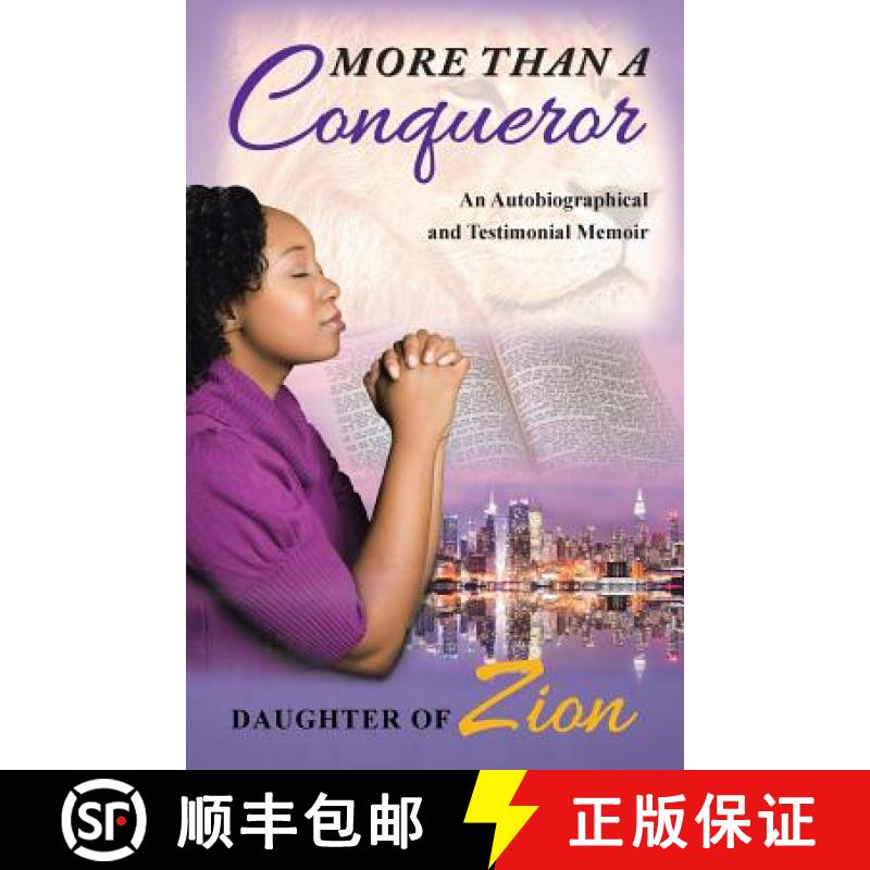 【3-4周达】More Than a Conqueror: An Autobiographical and Testimonial Memoir [9781504366298]
