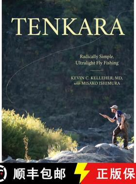 【3-4周达】Tenkara : Radically Simple, Ultralight Fly Fishing [9781493049073]