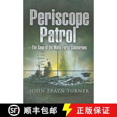 【3-4周达】Periscope Patrol: The Saga of the Malta Force Submarines [9781844157242]