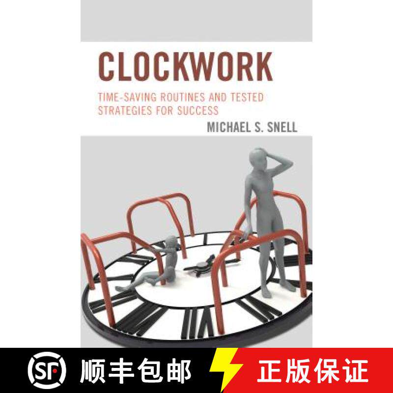 预订 Clockwork : Time-Saving Routines and Tested Strategies for Success [9781475829389]