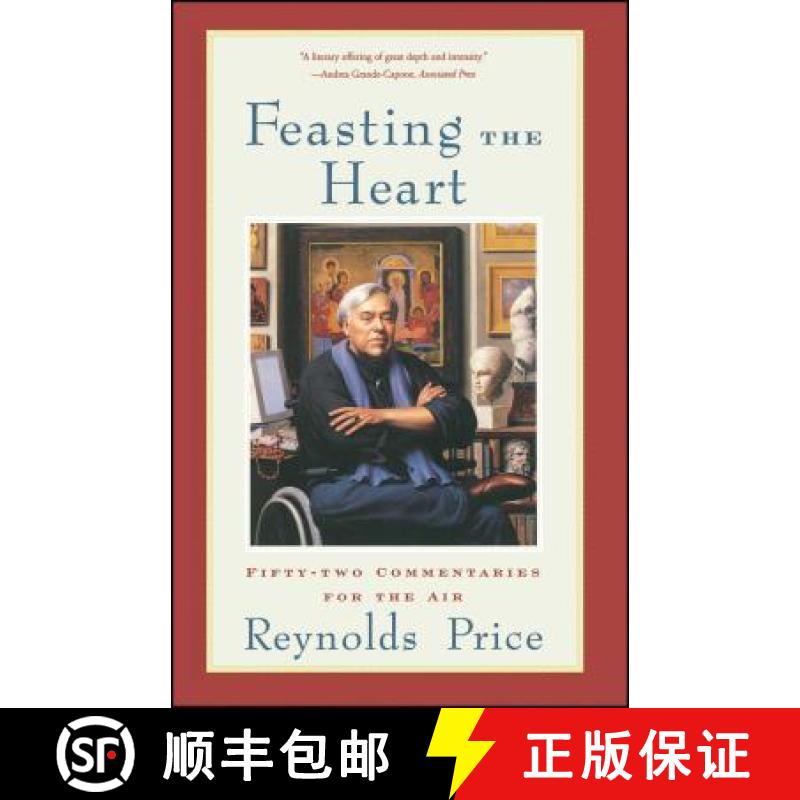 【3-4周达】Feasting the Heart: Fifty-Two Commentaries for the Air [9780743203708]