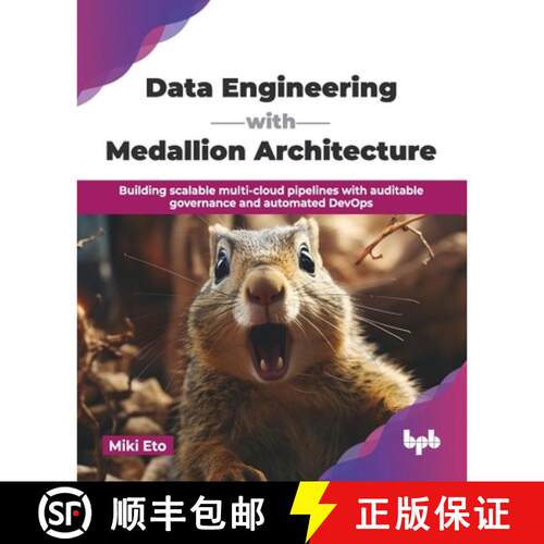 【3-4周达】Data Engineering with Medallion Architecture: Building scalable multi-cloud pipelines with... [9789365894233]