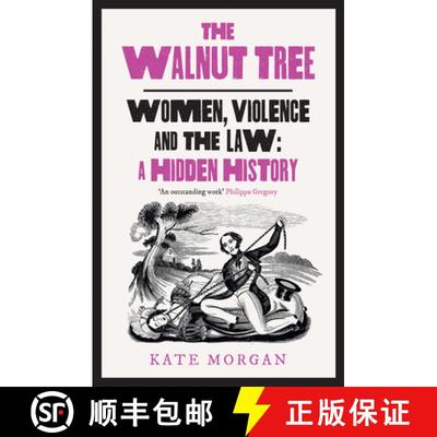 【3-4周达】WALNUT TREE PB : Women, Violence and the Law - A Hidden History [9780008559618]