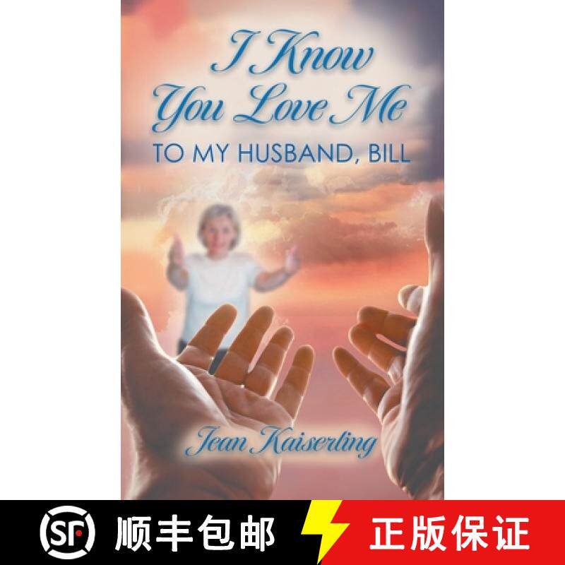 预订 I Know You Love Me: To My Husband, Bill [9781964982168]